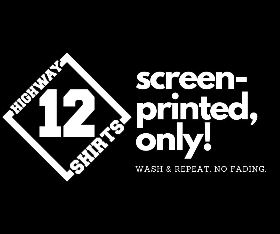 Screen-Printed ONLY!